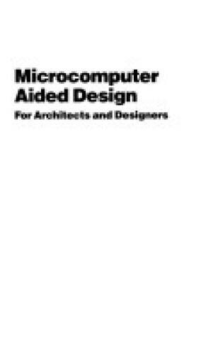 Cover of Microcomputer-aided Design for Architects and Designers