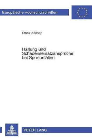 Cover of Haftung Und Schadensersatzansprueche Bei Sportunfaellen