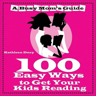 Book cover for 100 Easy Ways to Get Your Kids Reading