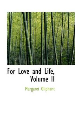 Cover of For Love and Life, Volume II