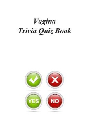 Cover of Vagina Trivia Quiz Book