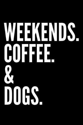 Book cover for Weekends Coffee & Dogs