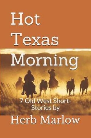 Cover of Hot Texas Morning