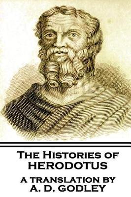 Book cover for The Histories of Herodotus, A Translation By A.D. Godley