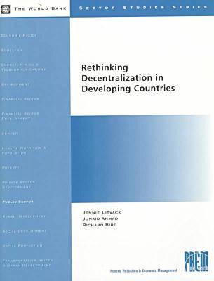 Cover of Rethinking Decentralization in Developing Countries