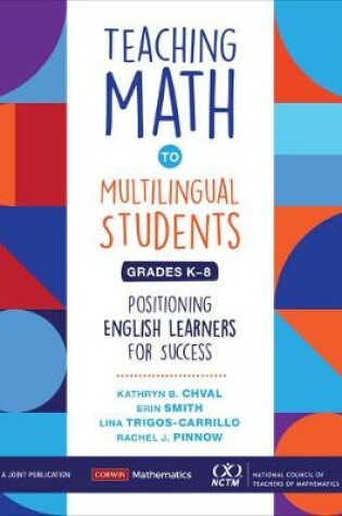 Cover of Teaching Math to Multilingual Students, Grades K-8