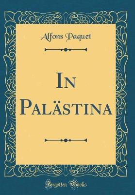 Book cover for In Palästina (Classic Reprint)