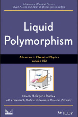 Cover of Advances in Chemical Physics – Liquid Polymorphism  V152