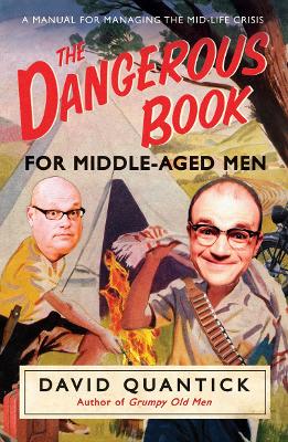 Book cover for The Dangerous Book for Middle-Aged Men