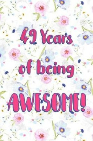 Cover of 49 Years Of Being Awesome