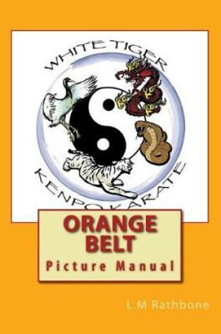 Cover of White Tiger Kenpo Orange Belt