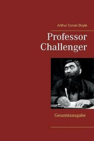 Cover of Professor Challenger - Gesamtausgabe