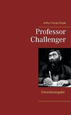 Book cover for Professor Challenger - Gesamtausgabe