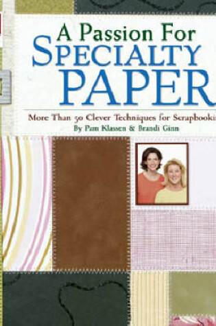 Cover of A Passion for Specialty Paper