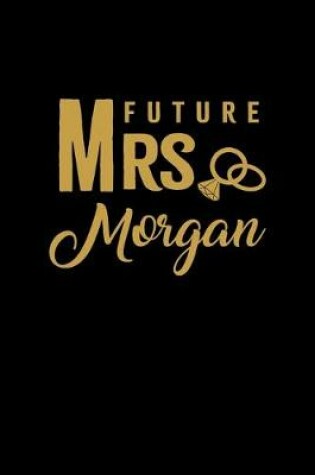 Cover of Future Mrs. Morgan