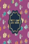 Book cover for Petty Cash Log Book