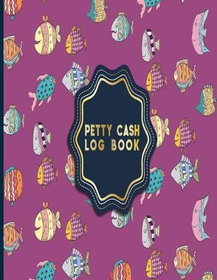 Book cover for Petty Cash Log Book