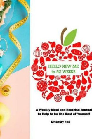 Cover of Hello New Me in 52 Weeks