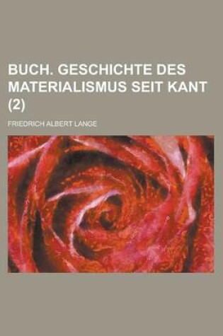 Cover of Buch. Geschichte Des Materialismus Seit Kant (2)