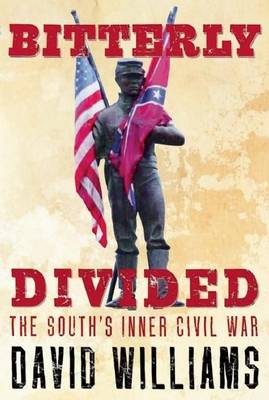 Book cover for Bitterly Divided: The South's Inner Civil War