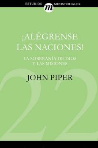 Cover of ¡Alégrense Las Naciones!