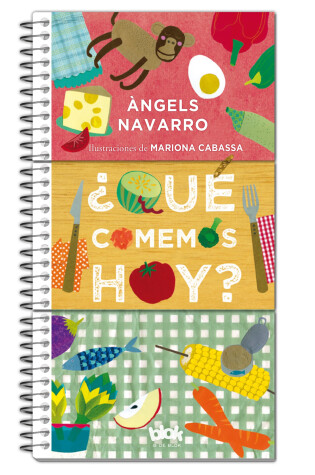 Cover of Qué comemos hoy? / What We Eat Today?