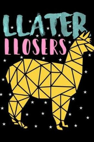 Cover of Llater Llosers