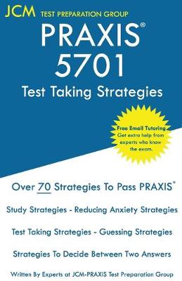 Book cover for PRAXIS 5701 Test Taking Strategies