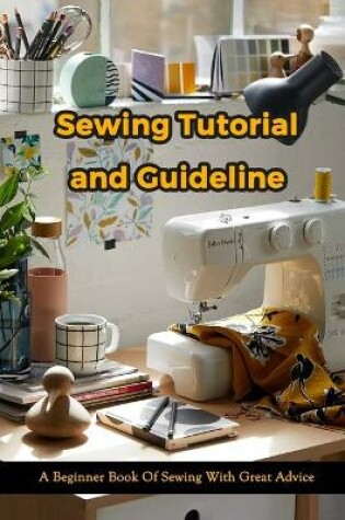 Cover of Sewing Tutorial and Guideline