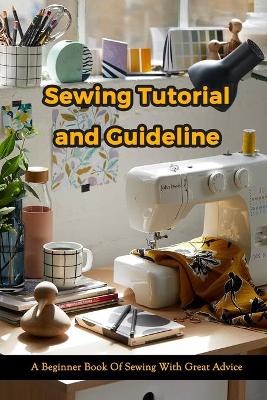 Book cover for Sewing Tutorial and Guideline