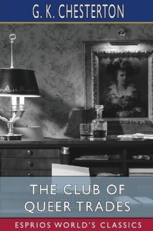Cover of The Club of Queer Trades (Esprios Classics)