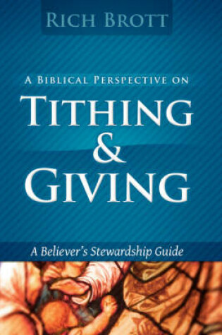Cover of A Biblical Perspective on Tithing & Giving