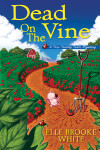 Book cover for Dead on the Vine