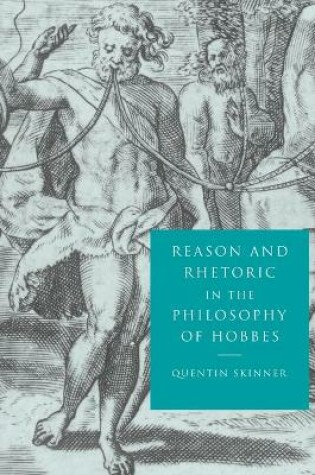 Cover of Reason and Rhetoric in the Philosophy of Hobbes