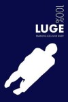 Book cover for Luge Training Log and Diary