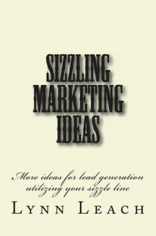 Cover of Sizzling Marketing Ideas