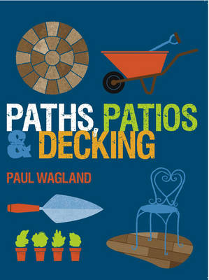 Cover of Paths, Patios and Decking