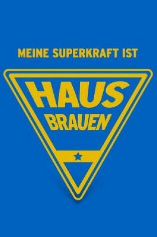 Cover of Meine Superkraft ist Hausbrauen