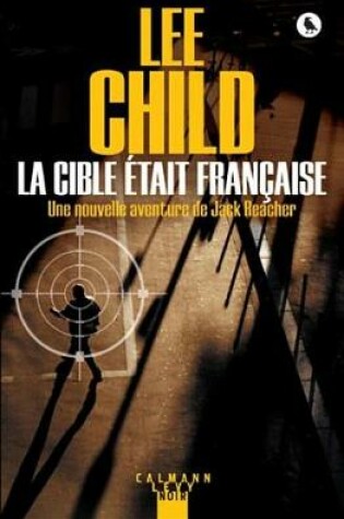 Cover of La Cible Etait Francaise