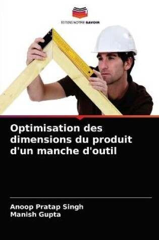 Cover of Optimisation des dimensions du produit d'un manche d'outil