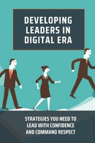 Cover of Developing Leaders In Digital Era