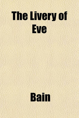 Book cover for The Livery of Eve