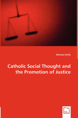 Book cover for Catholic Social Thought and the Promotion of Justice