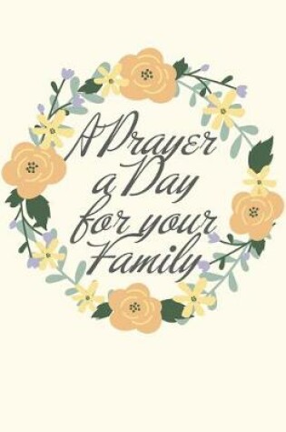 Cover of A Prayer a Day for your Family