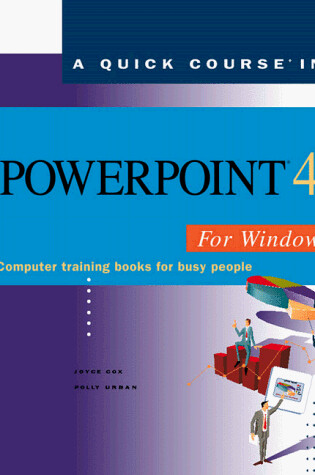 Cover of Quick Course in Powerpoint 4 for Windows
