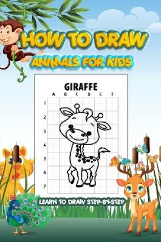 Cover of How To Draw Animals For Kids