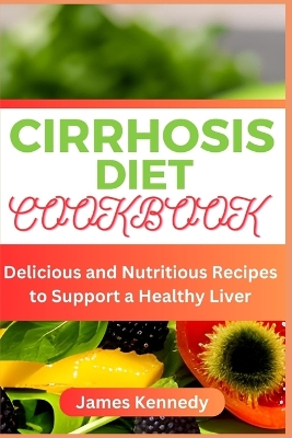 Book cover for Cirrhosis Diet Cookbook