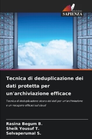 Cover of Tecnica di deduplicazione dei dati protetta per un'archiviazione efficace