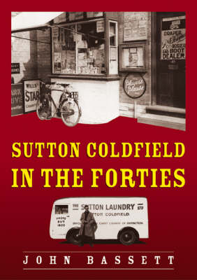 Book cover for Sutton Coldfield in the Forties