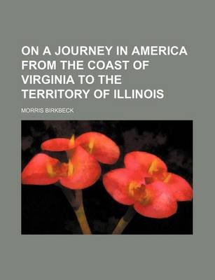 Book cover for On a Journey in America from the Coast of Virginia to the Territory of Illinois